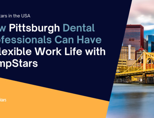 How Pittsburgh Dental Professionals Can Have a Flexible Work Life with TempStars