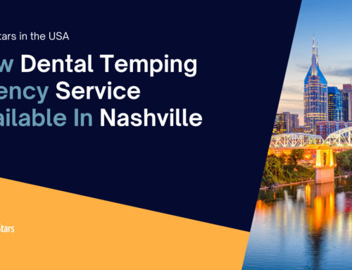 New Dental Temping Agency Service Available In Nashville