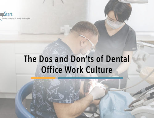 The Dos and Don’ts of Dental Office Work Culture