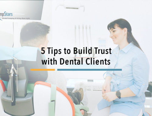 5 Tips to Build Trust with Dental Clients